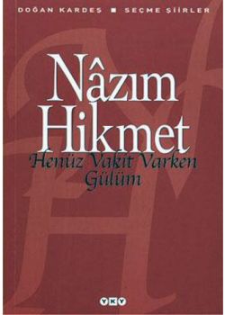 Henüz Vakit Varken Gülüm