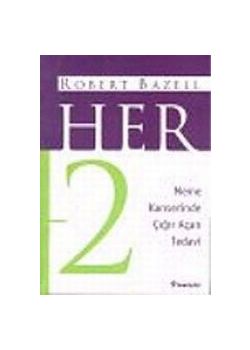 Her 2 / Meme Kanserinde Cigir Acan Tedavi Robert Bazell