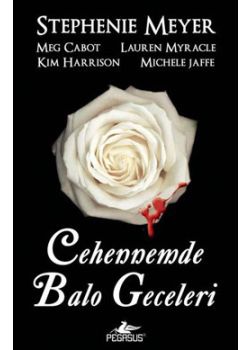 Cehennemde Balo Geceleri Stephenie Meyer, Meg Cabot