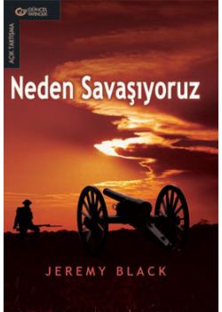 Neden Savaşıyoruz