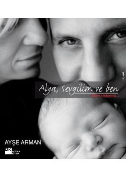 Alya, Sevgilim ve Ben