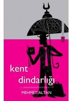 Kent Dindarligi