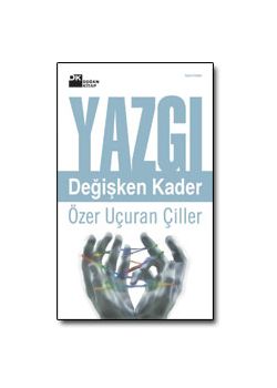 Yazgi / Degisken Kader
