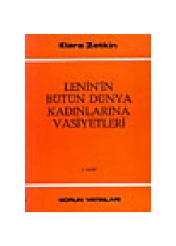 Lenin'in Bütün Dünya Kadinlarina Vasiyetleri