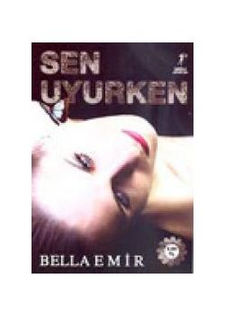 Sen Uyurken Bella Emir