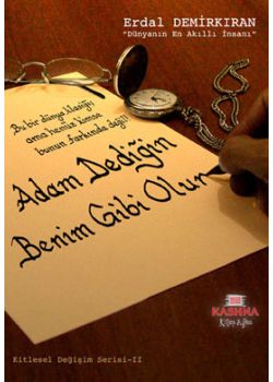 Adam Dedigin Benim Gibi Olur (Özel Baski)