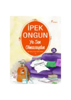 Ya Sen Olmasaydın -  Bir Genç Kızın Gizli Defteri 9
