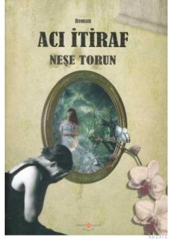 Aci Itiraf Nese Torun