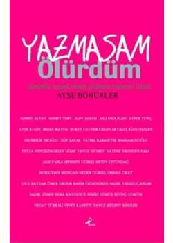 Yazmasam Ölürdüm Ayse Böhürler