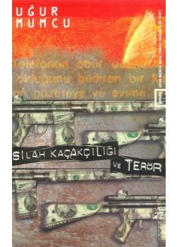 Silah Kaçakçiligi ve Terör