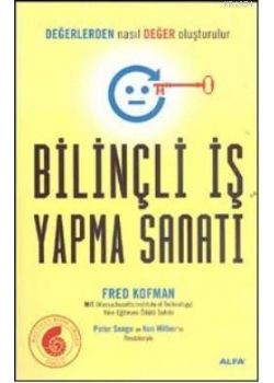 Bilinçli İş Yapma Sanatı