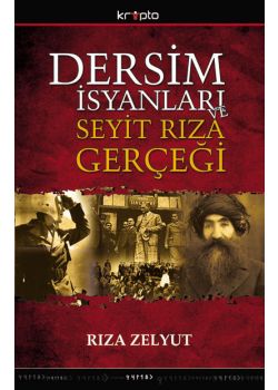 Dersim Isyanları Seyit Rıza Gerçeği