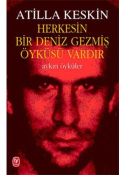 Herkesin Bir Deniz Gezmiş Öyküsü Vardır