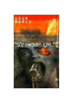 Söz Meclisten Iceri