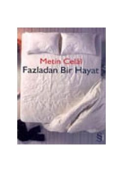 Fazladan Bir Hayat
