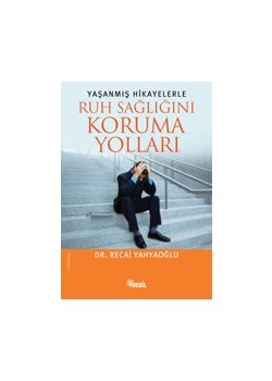 Ruh Sağlığını Koruma Yolları
