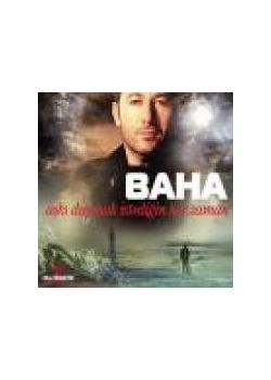 Aşkı Duymak İstediğin Her Zaman Baha