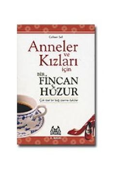 Anneler ve Kızları İçin Bir Fincan Huzur