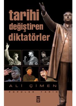 Tarihi Değiştiren Diktatörler
