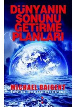 Dünyanın Sonunu Getirme Planları
