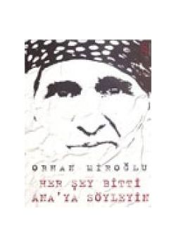 Her Sey Bitti  Ana'ya Söyleyin