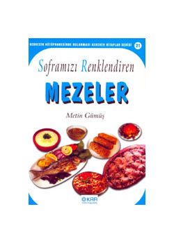 Sofralarimizi Renklendiren Mezeler