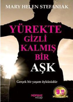 Yürekte Gizli Kalmış Bir Aşk (Özel Baski)