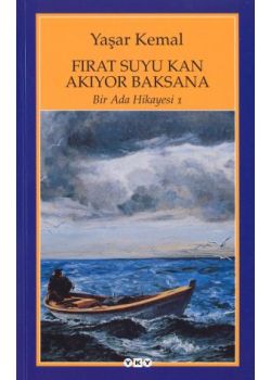 Fırat Suyu Kan Akıyor Baksana - Bir Ada Hikayesi 1