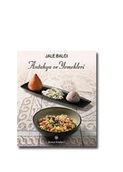 Antakya ve Yemekleri