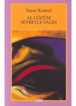 Al Gözüm Seyreyle Salih