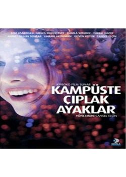 Kampüste Çıplak Ayaklar (VCD) Cansel Elcin,  Ezgi Asaroğlu