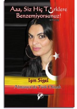 Aaa, Siz Hiç Türklere benzemiyorsunuz