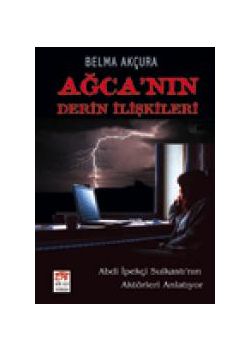 Ağca'nın Derin İlişkileri