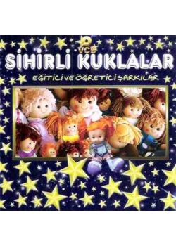Sihirli Kuklalar  Eğitici ve Öğretici Şarkılar
