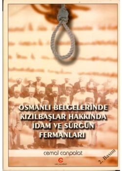 Osmanlı  Belgelerinde Kızılbaşlar Hakkında İdam ve Sürgün Fermanları