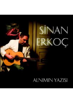 Alnımın Yazısı  Sinan Erkoc