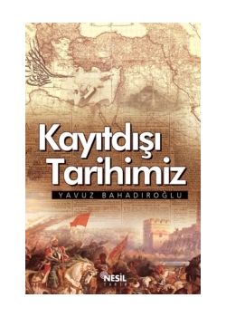 Kayıtdışı Tarihimiz