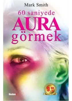 60 Saniyede Aura Görmek (Özel Baski)