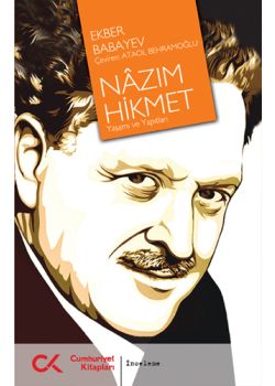 Nazım Hikmet  Yaşamı ve Yapıtları