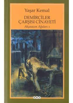 Demirciler Çarşısı Cinayeti  Akçasazın Ağaları 1