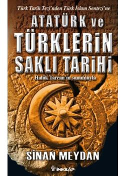 Atatürk ve Türklerin Saklı Tarihi