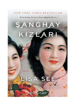 Şanghay Kızları: İki Kız Kardeş, İki Kıta ve Hayat Değiştiren Bir Sır