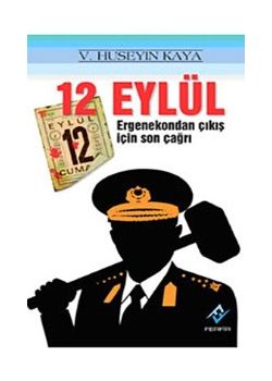 12 Eylül: Ergenekondan Çıkış İçin Son Çağrı