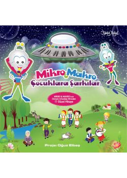 Çocuklara Şarkılar Mikro Makro