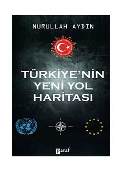 Türkiye'nin Yeni Yol Haritasi