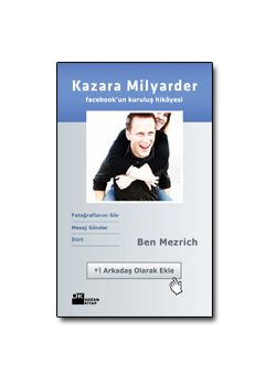 Kazara Milyarder Facebook’un Kuruluş Hikayesi