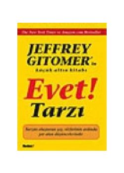 Evet Tarzı!  Jeffrey Gitomer'in Küçük Altın Kitabı