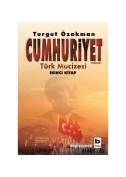 Cumhuriyet 2 / Türk Mucizesi 