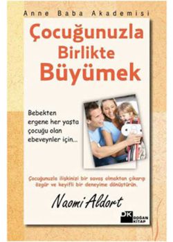 Çocuğunuzla Birlikte Büyümek