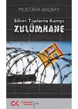 Zulümhane  Silivri Toplama Kampı